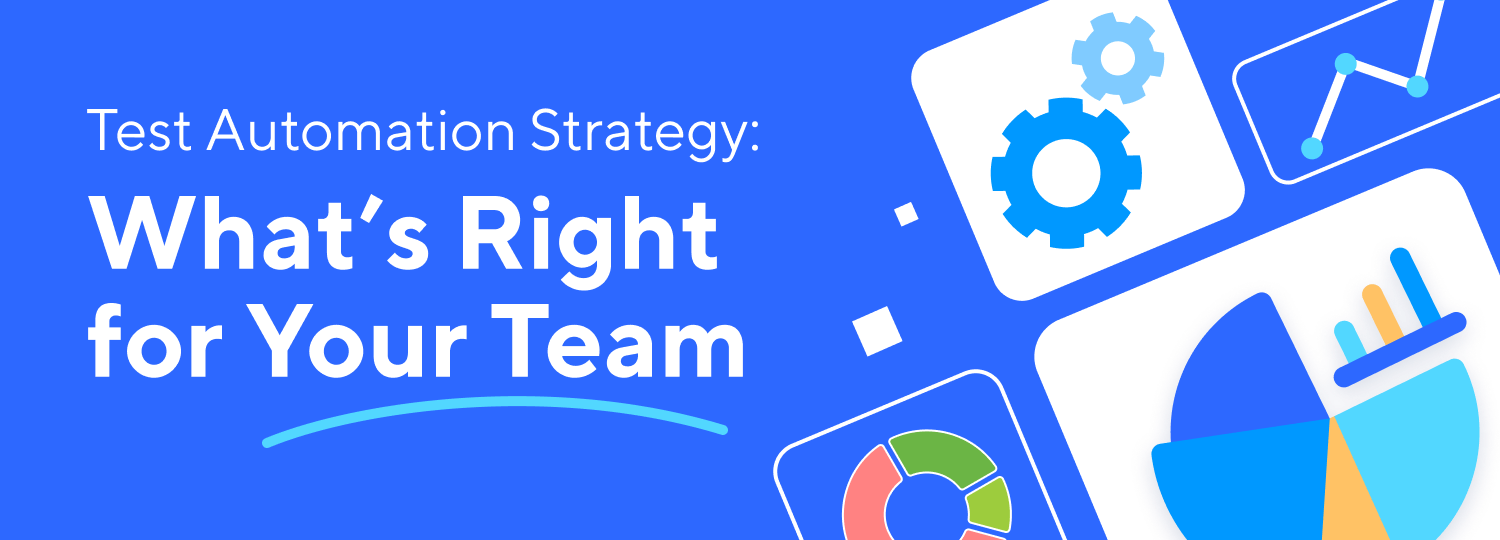 Test Automation Strategy